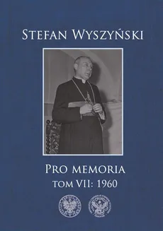 Pro memoria Tom 7 1960 - Outlet - Stefan Wyszyński