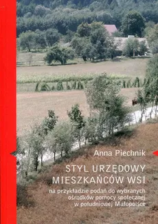 Styl urzędowy mieszkańców wsi - Anna Piechnik