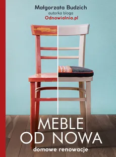 Meble od nowa - Outlet - Małgorzata Budzich