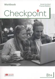 Checkpoint B1+ Workbook - Monika Cichmińska, David Spencer