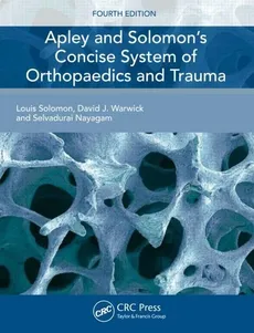 Apley and Solomon's Concise System of Orthopaedics and Trauma - Outlet - Selvadurai Nayagam, Louis Solomon, Warwick David J.