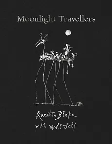 Moonlight Travellers - Quentin Blake, Will Self