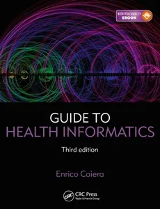 Guide to Health Informatics - Enrico Coiera