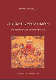 Chińska filozofia historii - Outlet - Dawid Rogacz