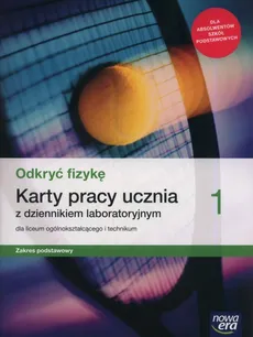 Odkryć fizykę 1 Karty pracy ucznia Zakres podstawowy - Marcin Braun, Bartłomiej Piotrowski, Weronika Śliwa