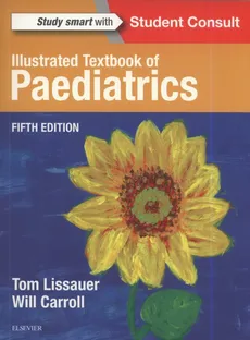 Illustrated Textbook of Paediatrics 5th Edition - Will Carroll, Tom Lissauer