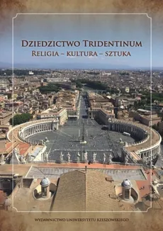 Dziedzictwo Tridentinum Religia - kultura - sztuka - Outlet