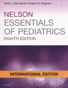 Nelson Essentials of Pediatrics 8th Edition - Kliegman Robert M., Karen Marcdante