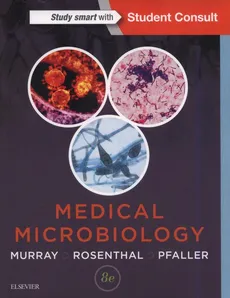 Medical Microbiology 8th Edition - Murray Patrick R., Pfaller Michael A., Rosenthal Ken S.