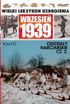 Wielki Leksykon Uzbrojenia Wrzesień 1939 Tom 172 - Paweł Janicki, Gerard Rozumek