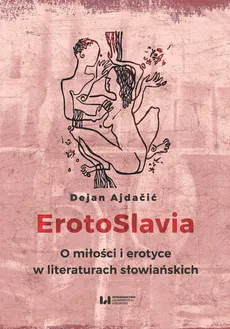 ErotoSlavia - Dejan Ajdacić