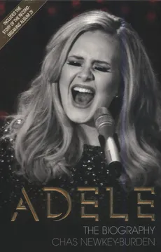 Adele The Biography - Chas Newkey-Burden