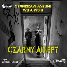 Czarny adept - Wotowski Stanisław Antoni