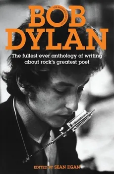 The Mammoth Book of Bob Dylan - Sean Egan