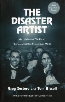 The Disaster Artist - Tom Bissell, Greg Sestero