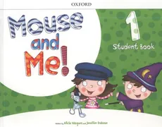 Mouse and Me 1 Student Book - Jennifer Dobson, Alicia Vazquez