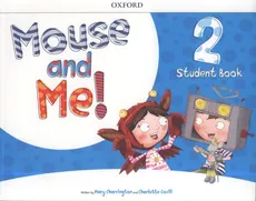 Mouse and Me 2 Student Book - Mary Charrington, Charlotte Covill
