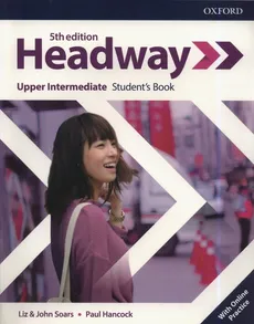 Headway 5E Upper-Intermediate Student's Book with Online Practice - Paul Hancock, John Soars, Liz Soars