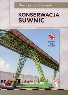 Konserwacja suwnic - Mieczysław Chimiak