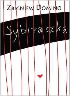 Sybiraczka - Zbigniew Domino