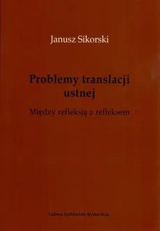 Problemy translacji ustnej. - Janusz Sikorski