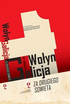 Wołyń i Galicja „za drugiego Sowieta” - Outlet