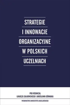 Strategie i innowacje organizacyjne w polskich uczelniach - Outlet