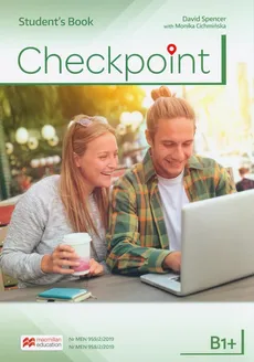Checkpoint B1+ Student's Book - Monika Cichmińska, David Spencer