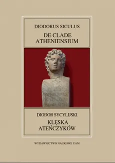 Fontes Historiae Antiquae XLIII: Diodor Sycylijski, Klęska Ateńczyków - Leszek Mrozewicz, Romuald Turasiewicz