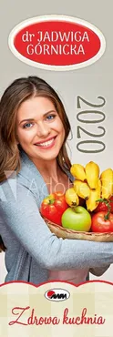 Kalendarz Zdrowa kuchnia 2020 - Jadwiga Górnicka