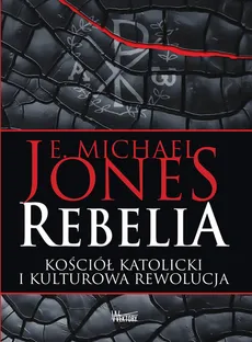 Rebelia - Jones E. Michael