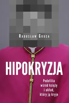 Hipokryzja - Radosław Gruca