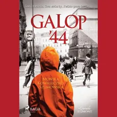 Galop '44 - Monika Kowaleczko-Szumowska