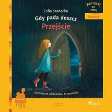 Gdy pada deszcz - Przejście - Zofia Stanecka