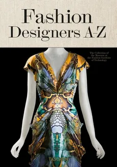 Fashion Designers A-Z - Suzy Menkes, Robert Nippoldt, Valerie Steele
