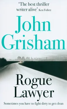 Rogue Lawyer - Outlet - John Grisham