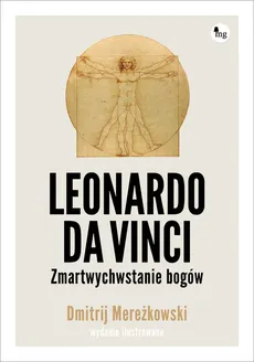 Leonardo da Vinci. Zmartwychwstanie bogów. Wydanie ilustrowane - Outlet - Mereżkowski Dmitrij