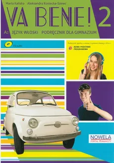 Va Bene! 2 Podręcznik +CD - Marta Kaliska, Aleksandra Kostecka-Szewc