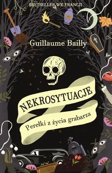 Nekrosytuacje - Outlet - Guillaume Bailly