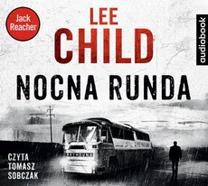 Jack Reacher. Nocna Runda - Lee Child