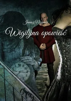 Wigilijna opowieść - Janusz Niżyński