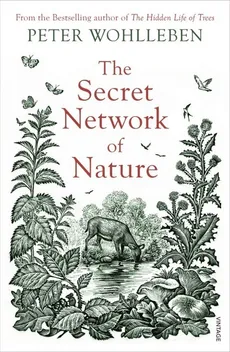 The Secret Network of Nature - Outlet - Peter Wohlleben