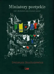 Miniatury poetyckie - Ireneusz Ruchniewicz