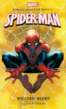 Spider-Man Wiecznie młody - Outlet - Stefan Petrucha