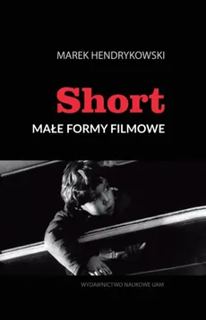 Short Małe formy filmowe - Outlet - Marek Hendrykowski