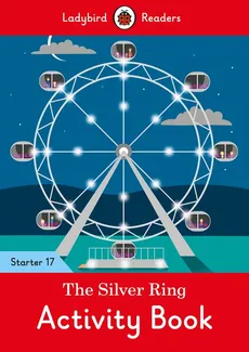 The Silver Ring Activity Book - Ladybird Readers Starter Level 17