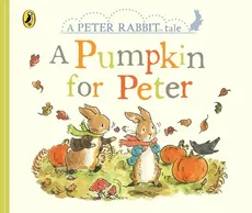 Peter Rabbit Tales - A Pumpkin for Peter - Beatrix Potter
