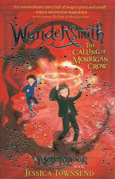 Wundersmith The Calling of Morrigan Crow - Jessica Townsend