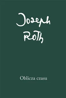 Oblicza czasu - Outlet - Joseph Roth