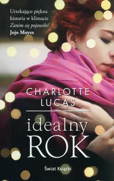 Idealny rok - Charlotte Lucas